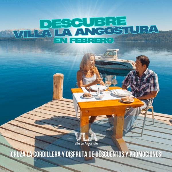 Descubre Villa La Angostura en Febrero – Promo descuentos para turistas chilenos